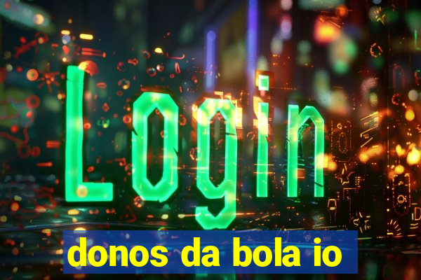 donos da bola io